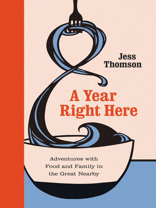Title details for A Year Right Here by Jess Thomson - Available